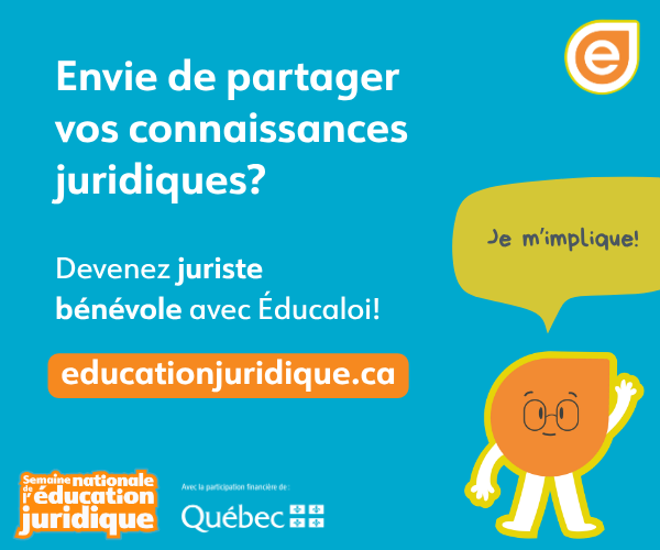 Envie de partager vos connaissances juridiques? Devenez juriste bénévole avec Éducaloi!