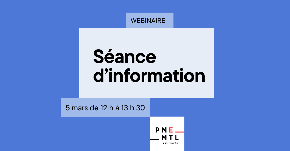 Image de l'article Séance d’information – PME MTL Est-de-l’Île