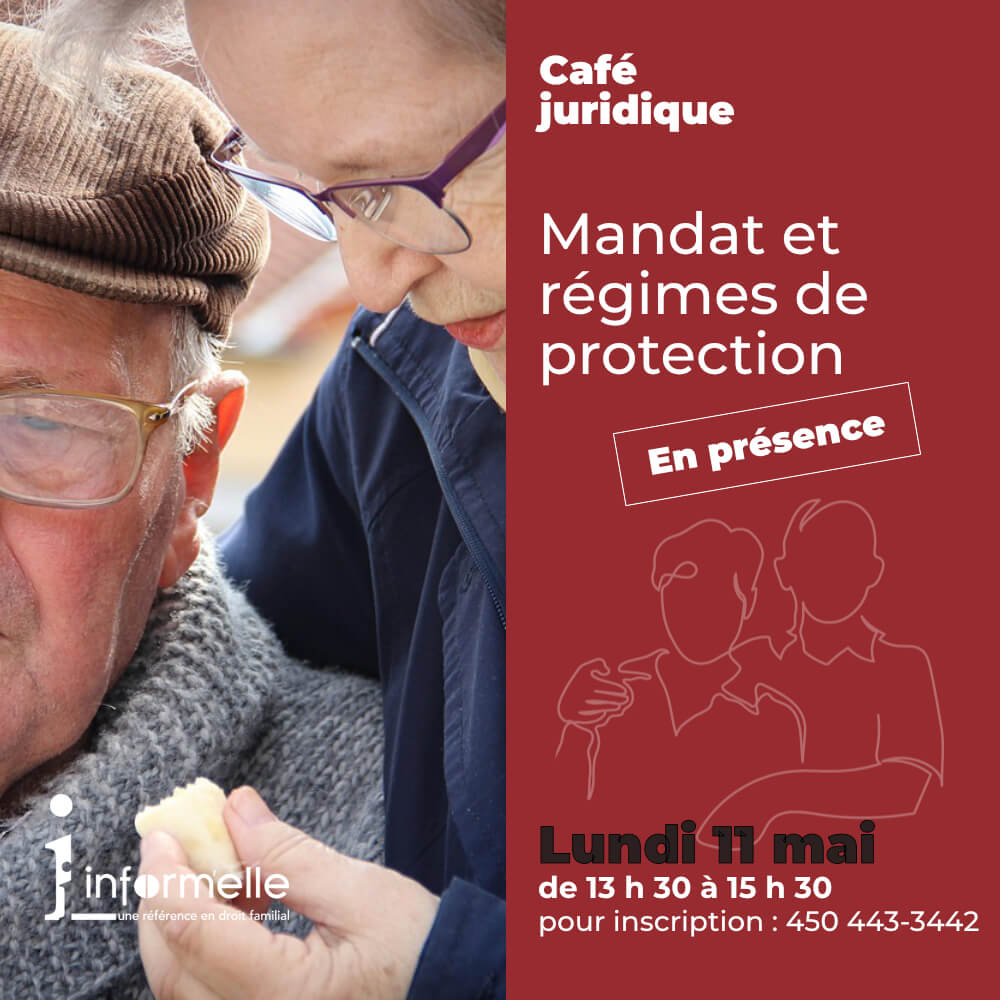 Image de l'article Café juridique en droit de la famille sur le mandat et les régimes de protection