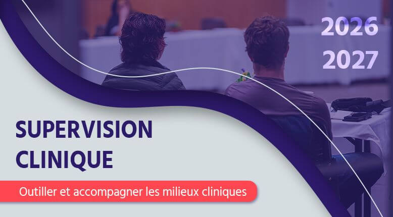 Image de l'article Fomation Supervision clinique : Outiller et Accompagner les milieux cliniques (Automne 2026)