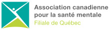 Logo de Association canadienne pour la santé mentale – Filiale de Québec