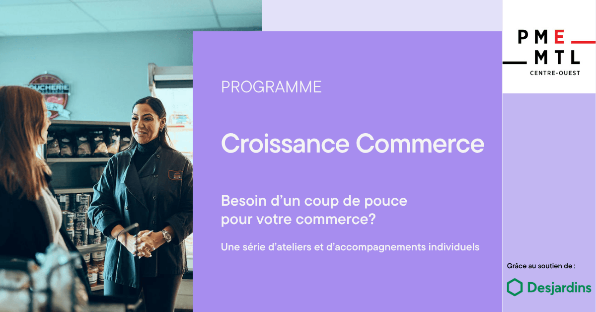Image de l'article PME MTL Centre-Ouest lance le programme Croissance Commerce