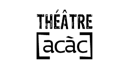 Logo de Théâtre [acàc]