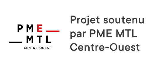 Projet soutenu par PME MTL Centre-Ouest