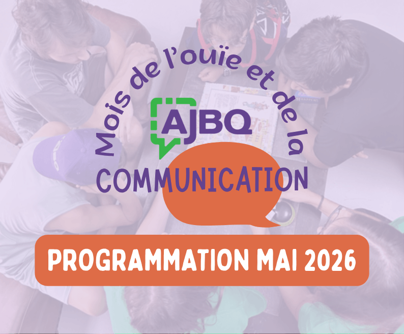 Image de l'article MOIE DE L’OUÏE ET DE LA COMMUNICATION : Programmation de l’AJBQ