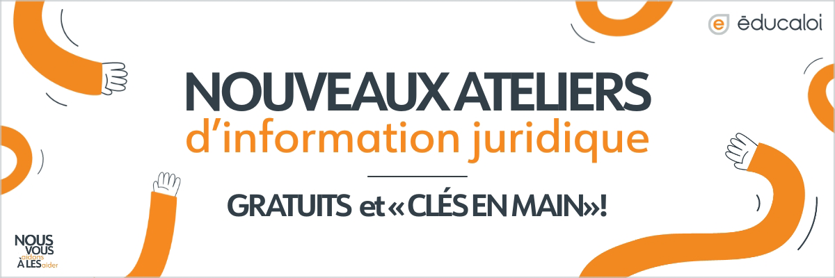 Nouveaux ateliers d'information juridique gratuits et «clés en main» offert par Éducaloi