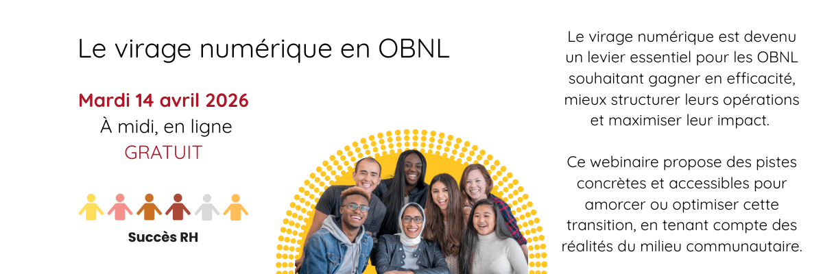 «Le virage numérique en OBNL» Webinaire gratuit le mardi 14 avril 2026 à midi - Succès RH