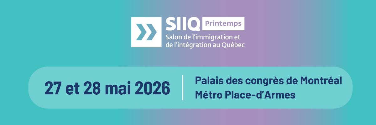 Salon de l'immigration et de l'intégration au Québec les 27 et 28 mai 2026 au Palais des congrès de Montréal